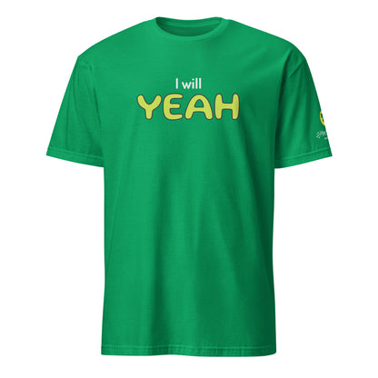 I will Yeah